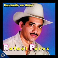 Rafael Perez - Buscando un Amor