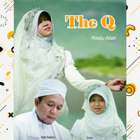 The Q - Rindu Allah