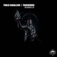 Tankhamun, Pablo Caballero - NO MERCY