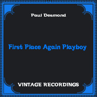 Paul Desmond - First Place Again Playboy (Hq Remastered)