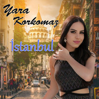 Yara Korkomaz - Istanbul