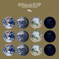 808 State - ESP: The 808 State Effect