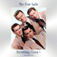 The Four Lads - Everything Goes ! (Remastered 2021)