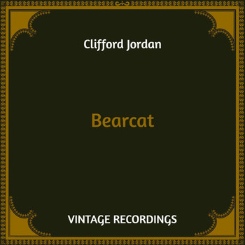 Clifford Jordan - Bearcat (Hq Remastered)