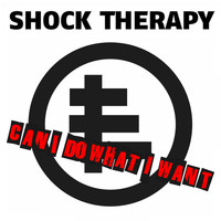 Shock Therapy - Can I Do What I Want (V. 2021)