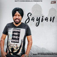 Satti Khokhewalia - Sayian