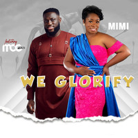 Mimi - We Glorify