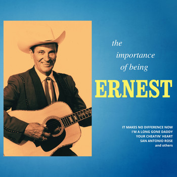 Ernest Tubb - The Importance of Being Ernest