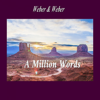 Weber & Weber - A Million Words