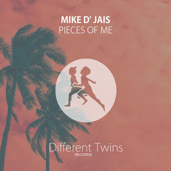 Mike D' Jais - Pieces Of Me