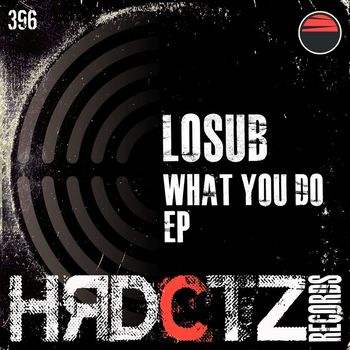 Losub - What You Do EP