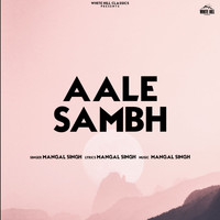 Mangal Singh - Aale Sambh