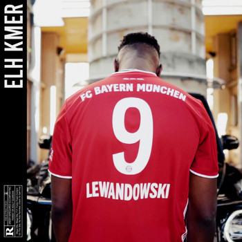 Elh Kmer - Lewandowski (Explicit)