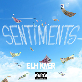 Elh Kmer - Sentiments (Explicit)