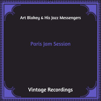 Art Blakey & His Jazz Messengers - Paris Jam Session (Hq Remastered)