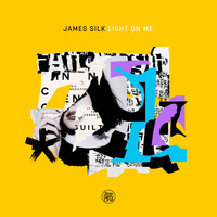 James Silk - Light On Me