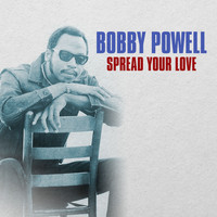 Bobby Powell - Spread Your Love