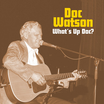 Doc Watson - What's Up, Doc?