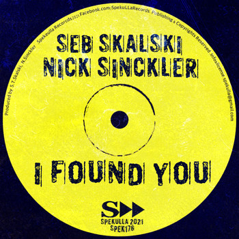 Seb Skalski, Nick Sinckler - I Found You