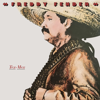 Freddy Fender - Tex-Mex