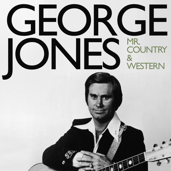 George Jones - Mr. Country and Western