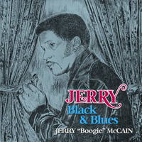 Jerry McCain - Black & Blues is Back!