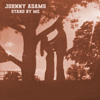 Johnny Adams - Stand by Me