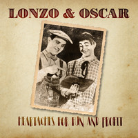 Lonzo & Oscar - Heartaches for Fun and Profit