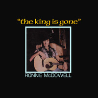 Ronnie McDowell - The King Is Gone