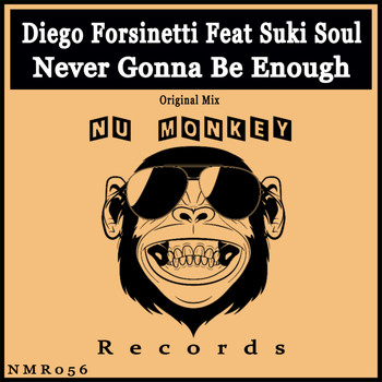 Diego Forsinetti, Suki Soul - Never Gonna Be Enough