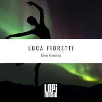 Luca Fioretti - Keep Dancing