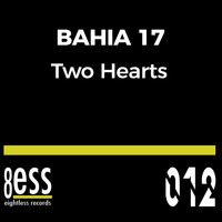 Bahia 17 - Two Hearts (D-Soriani Deep House Remix)