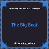 Art Blakey & His Jazz Messengers - The Big Beat (Hq Remastered)