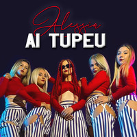 Alessia - Ai Tupeu (Explicit)