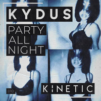 Kydus - Party All Night