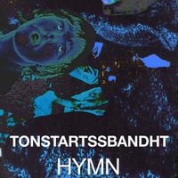 Tonstartssbandht - Hymn