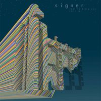 Signer - Next We Bring You The Fire
