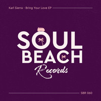 Karl Sierra - Bring Your Love EP
