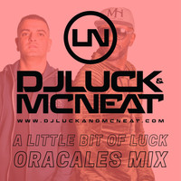 DJ Luck & MC Neat - A Little Bit Of Luck (Oracles Mix)
