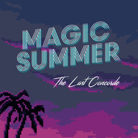 The Last Concorde - Magic Summer