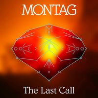 Montag - The Last Call b/w 8 Soleils