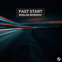Ruslan Borisov - Fast Start