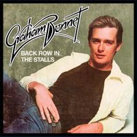 Graham Bonnet - Back Row in the Stalls (Expanded Edition)