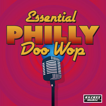 Various Artists - Essential Philly Doo Wop