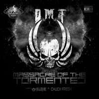 DMT feat. Killer MC & Chuck Fresh - Massacre of the Tormented