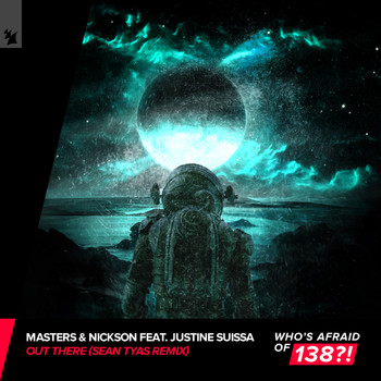 Masters & Nickson feat. Justine Suissa - Out There (Sean Tyas Remix)