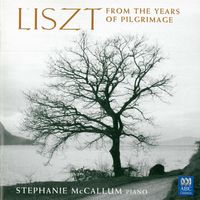 Stephanie McCallum - Liszt: From the Years of Pilgrimage