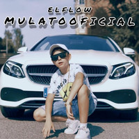 Mulato - El Flow (Explicit)