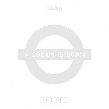 Laera - A Dream Is Born