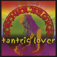 The Crazy World Of Arthur Brown - Tantric Lover